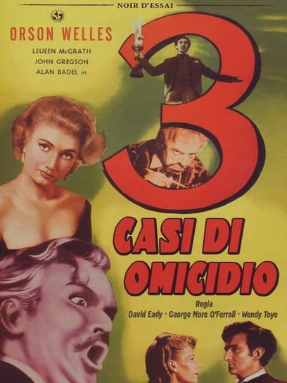 Three Cases of Murder Eady David, Toye Wendy, Welles Orson