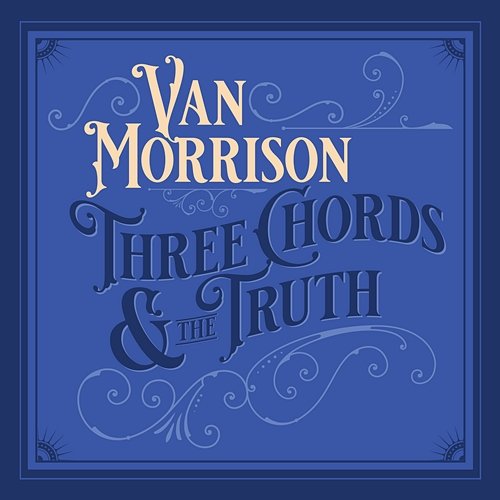 Three Chords And The Truth Van Morrison