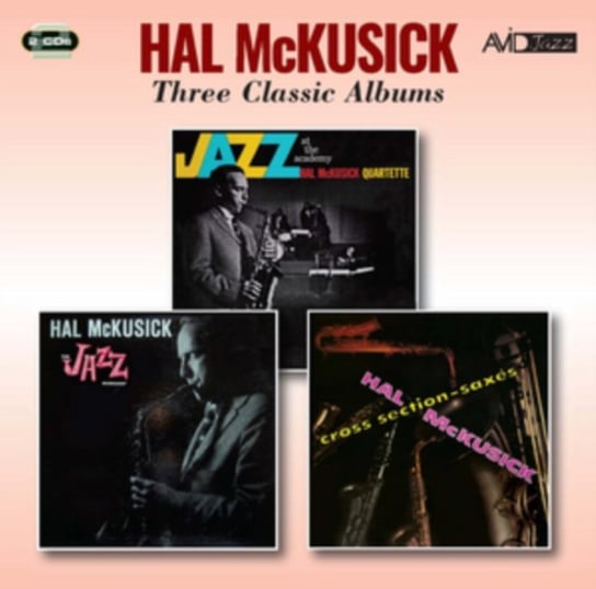Three Classic Albums: Hall McKusick McKusick Hal, Hal McKusick Quartet
