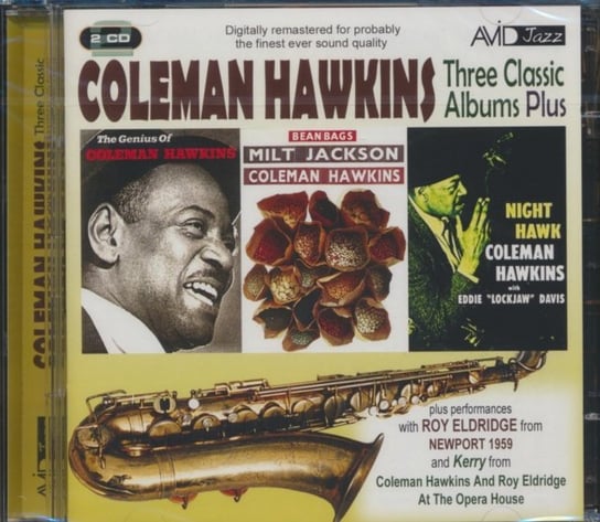 Three Classic Albums Plus: Coleman Hawkins (Remastered) Hawkins Coleman