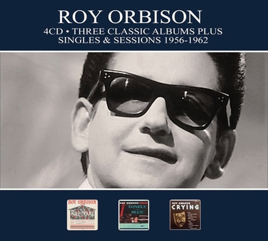 Three Classic Albums Plus Singles & Sessions 1956-1962 (Remastered) Orbison Roy