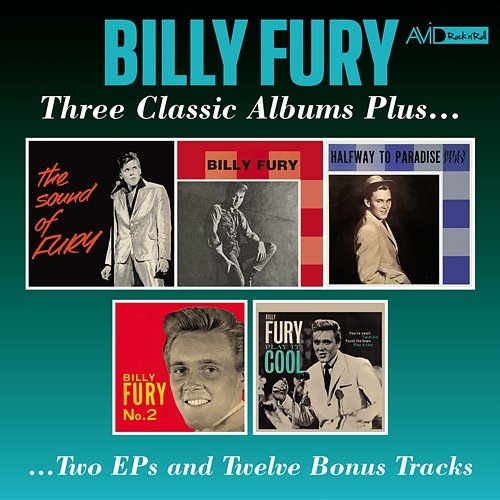 Three Classic Albums Plus (The Sound of Fury / Billy Fury / Halfway to Paradise) (Digitally Remastered) (Digitally Remastered) Billy Fury