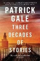 Three Decades of Stories Gale Patrick