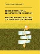 Three-Dimensional Treatment for Scoliosis Lehnert-Schroth Christa
