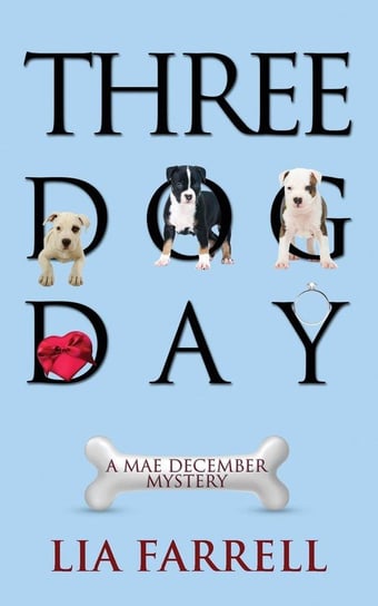 Three Dog Day Farrell Lia