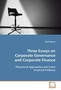 Three Essays on Corporate Governance and Corporate Finance Korner Pavel