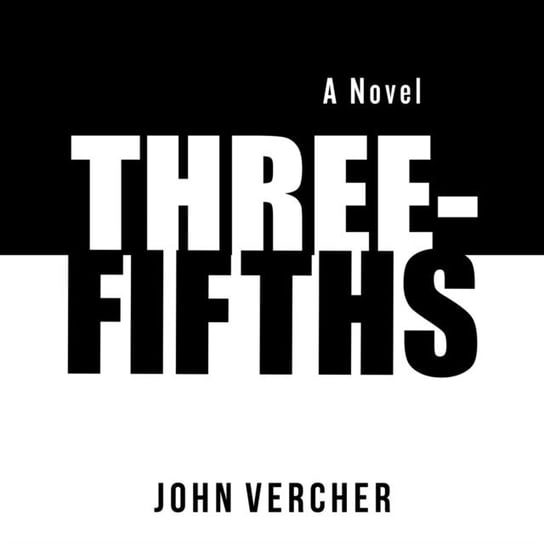 Three-Fifths John Vercher, J. D. Jackson