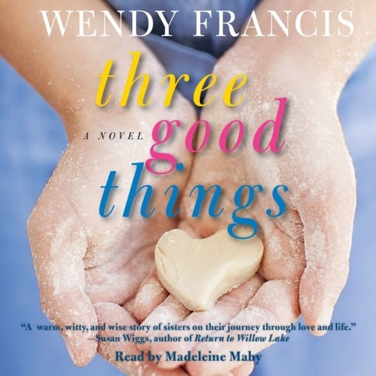 Three Good Things Francis Wendy