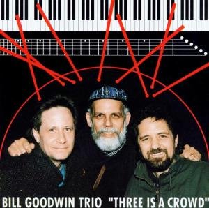 Three Is A Crowd Goodwin Bill