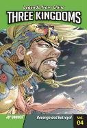 Three Kingdoms, Volume 4: Revenge and Betrayal Chen Wei Dong