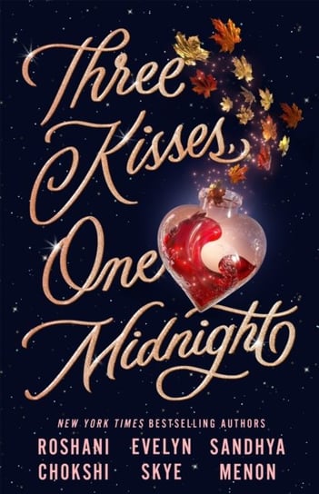 Three Kisses, One Midnight: A story of magic and mayhem set around Halloween Evelyn Skye