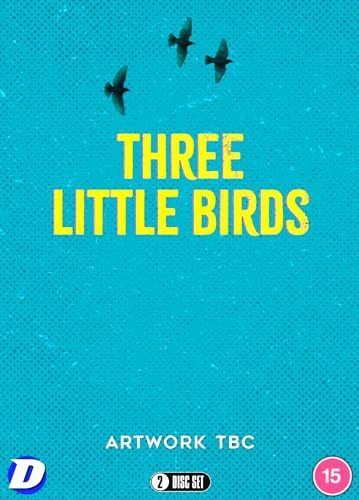 Three Little Birds Various Directors