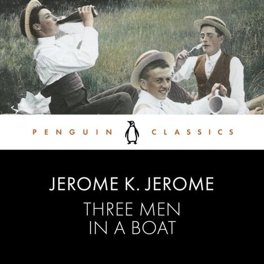 Three Men in a Boat Lewis Jeremy, Jerome Jerome Klapka