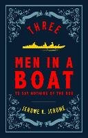 Three Men in a Boat Jerome Jerome K.
