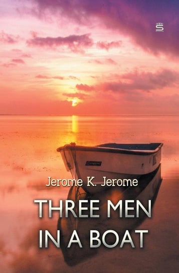Three Men in a Boat Jerome Jerome K.