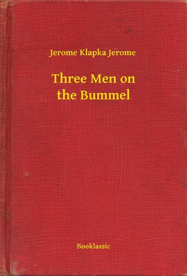 Three Men on the Bummel - ebook epub Jerome Jerome Klapka