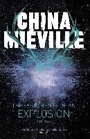 Three Moments of an Explosion: Stories Mieville China