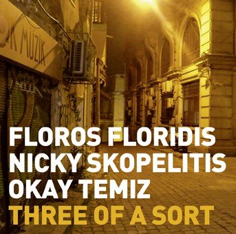 Three of a Sort Floridis Floros, Skopelitis Nicky, Temiz Okay