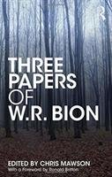 Three Papers of W.R. Bion Bion W.R.