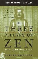 Three Pillars Of Zen Kapleau Roshi P.