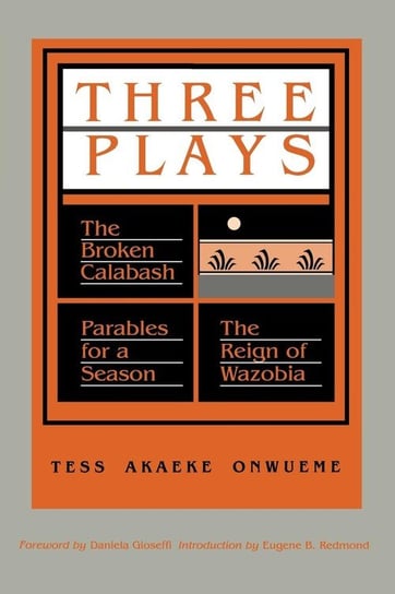 Three Plays Onwueme Tess Akaeke