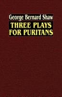 Three Plays for Puritans Shaw George Bernard