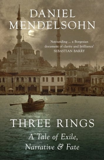 Three Rings: A Tale of Exile, Narrative and Fate Mendelsohn Daniel