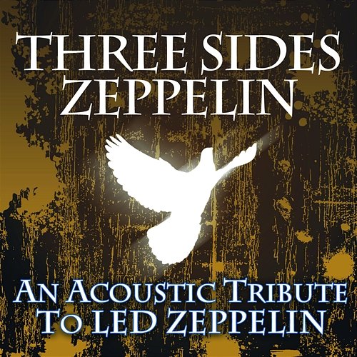 Three Sides Zeppelin Three Sides Now