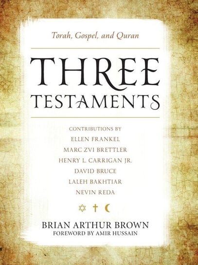Three Testaments Rowman & Littlefield Publishing Group Inc