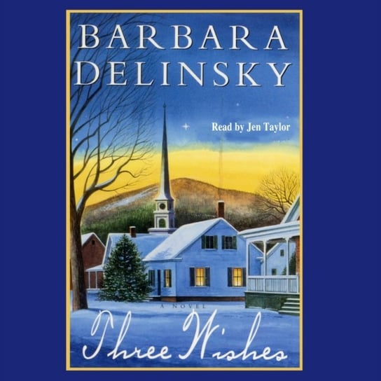 Three Wishes Delinsky Barbara