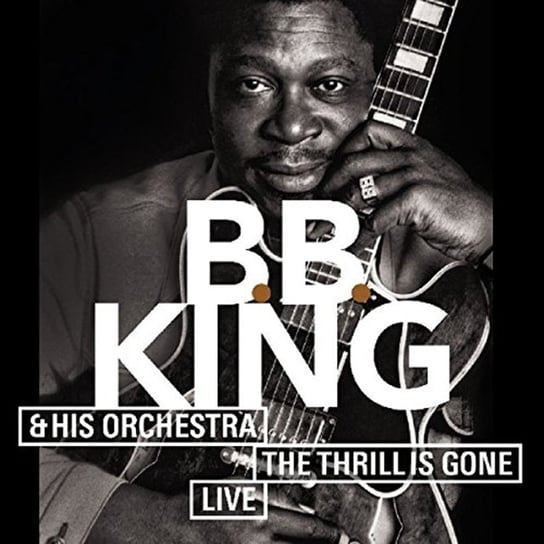 Thrill Is Gone. Live B.B. King, Brubeck Dave, Owens Calvin