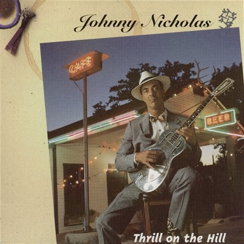 Thrill on the Hill Johnny Nicholas