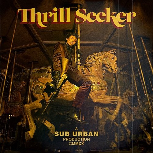 Thrill Seeker Sub Urban