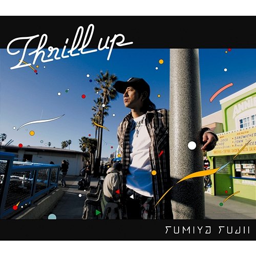 Thrill up Fumiya Fujii