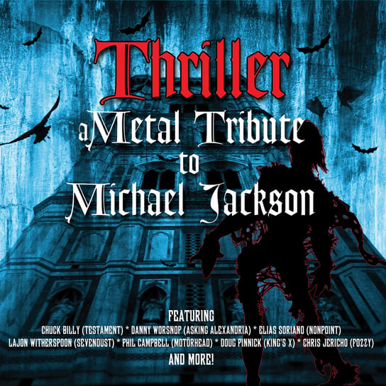Thriller - A Metal Tribute To Michael Jackson Various Artists