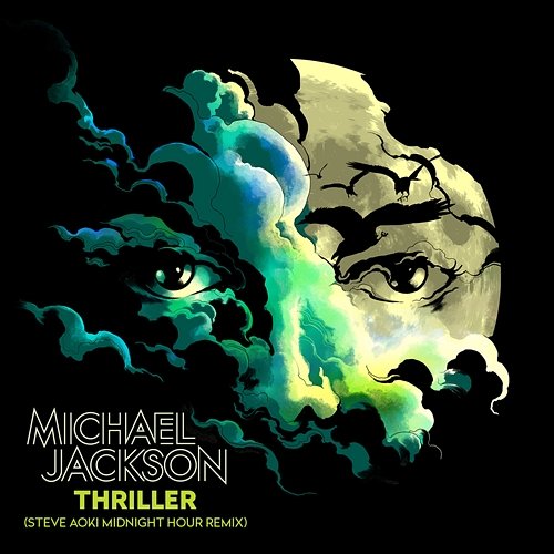 Thriller (Steve Aoki Midnight Hour Remix) Michael Jackson