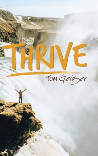Thrive Tom Geiger