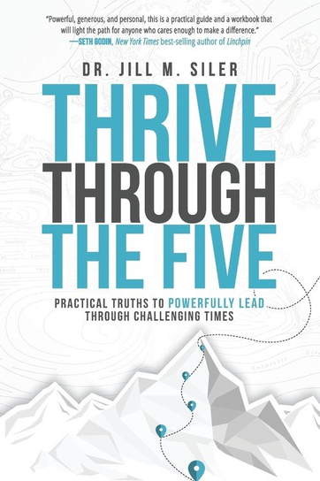 Thrive Through the Five Jill Siler