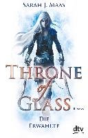 Throne of Glass 1 - Die Erwählte Maas Sarah J.