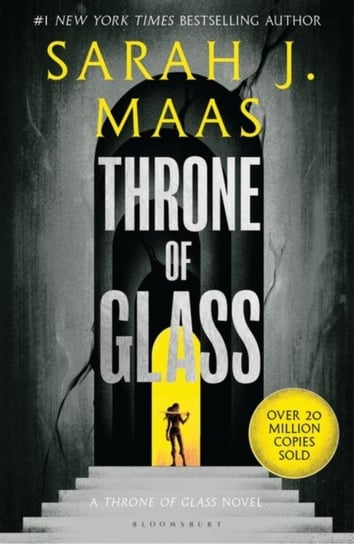 Throne of Glass: From the # 1 Sunday Times best-selling author of A Court of Thorns and Roses Maas Sarah J.