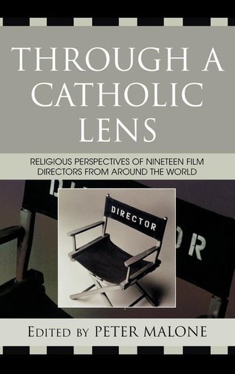 Through a Catholic Lens Malone Peter