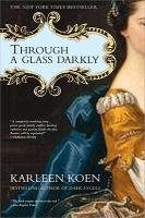 Through a Glass Darkly Koen Karleen