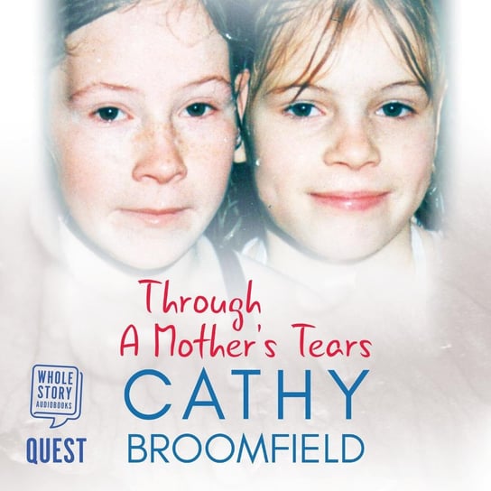 Through a Mother's Tears Cathy Broomfield
