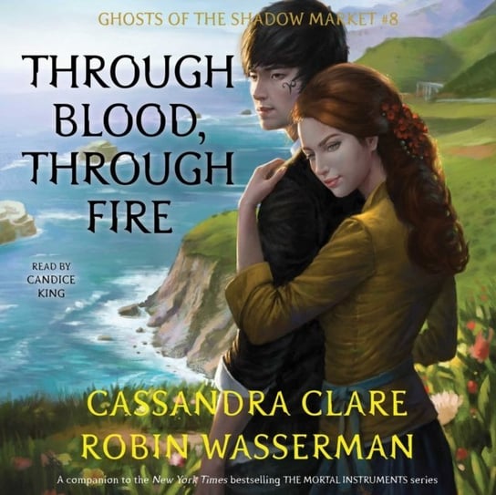 Through Blood, Through Fire Clare Cassandra, Wasserman Robin