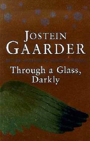 Through Glass Darkly Gaarder Jostein