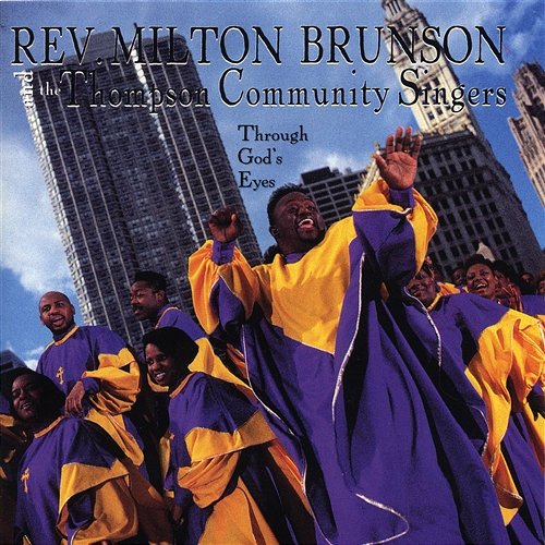 Crown Of Life Rev. Milton Brunson & The Thompson Community Singers