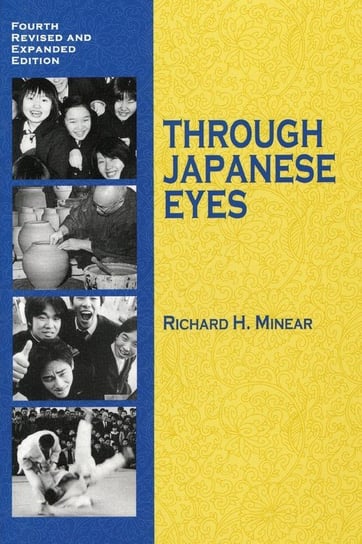 Through Japanese Eyes, 4th Edition Minear Richard H.