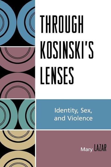 Through Kosinski's Lenses Lazar Mary