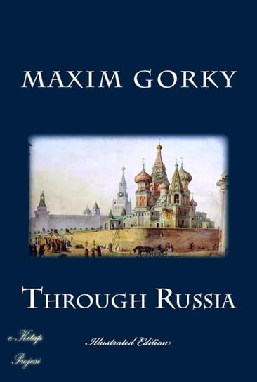 Through Russia Gorki Maksym