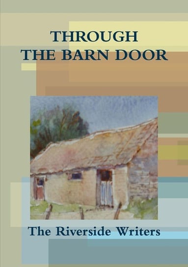 Through the Barn Door Riverside Writers